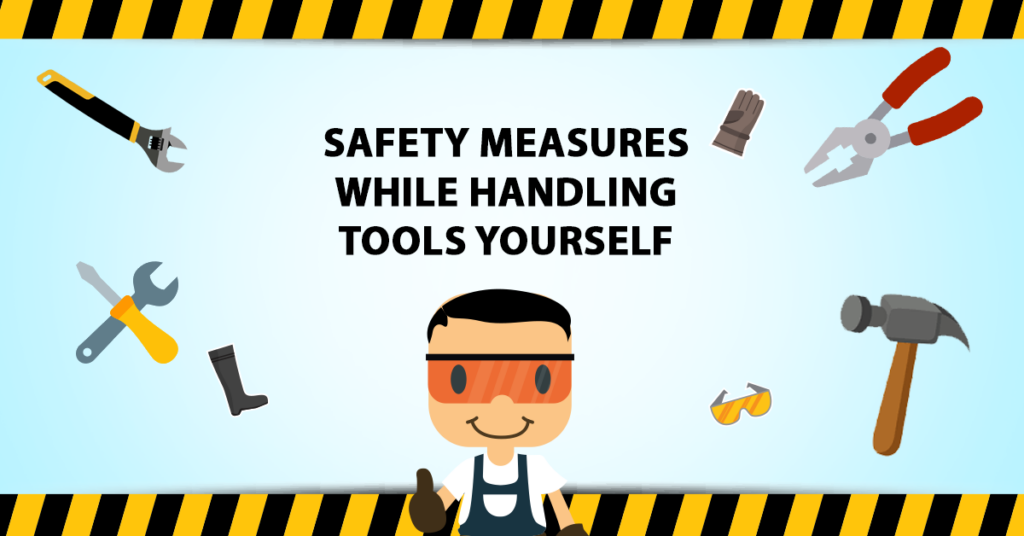 Safety Measures while Handling Tools yourself - Tata Agrico
