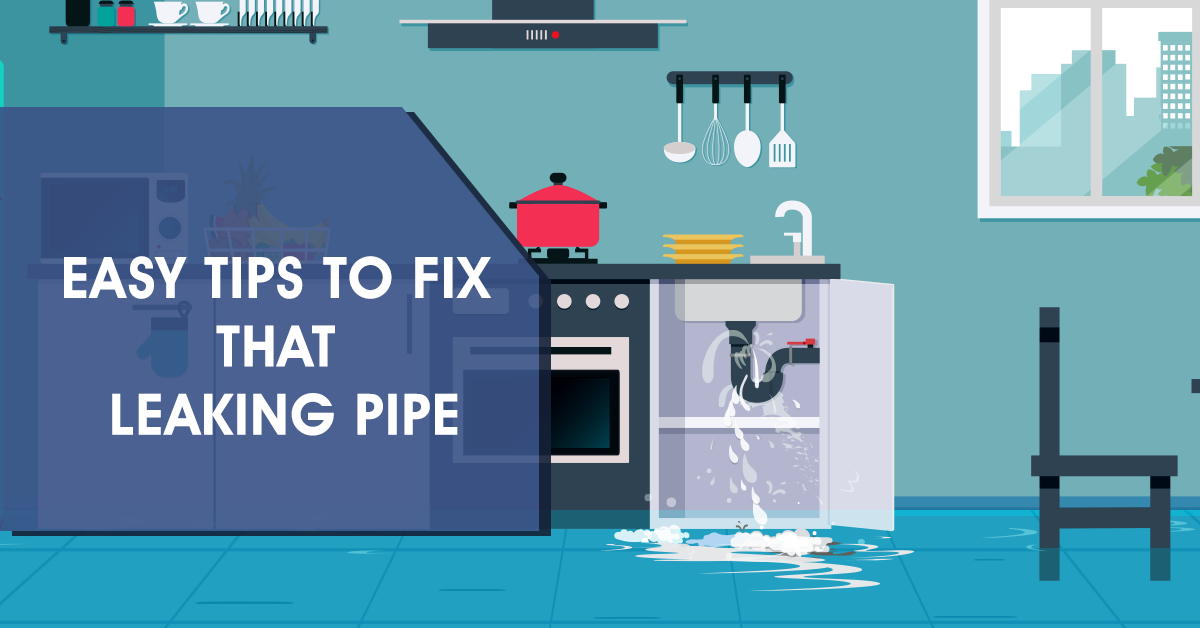 Easy Tips to Fix that Leaking Pipe