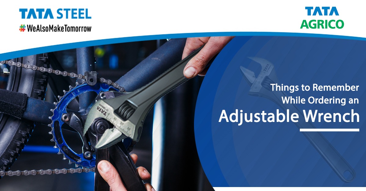 Things to Remember While Ordering an Adjustable Wrench | Tata Agrico