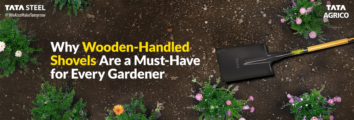 Why Wooden-Handled Shovels Are a Must-Have for Every Gardener